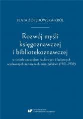 Rozwój myśli księgoznawczej i bibliotekoznawczej.. - Żołędowska-Król Beata