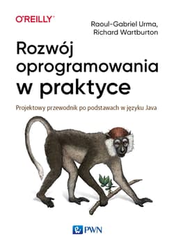 Rozwój oprogramowania w praktyce Projektowy przewodnik po podstawach w języku Java -  Warburton Richard