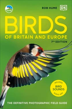 RSPB Birds of Britain and Europe. The Definitive Photographic Field Guide - Rob Hume