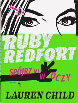 Ruby Redfort Spójrz mi w oczy - Lauren Child