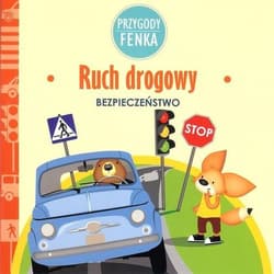 Ruch drogowy Przygody Fenka - Magdalena Sroka