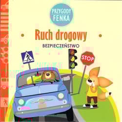 Ruch drogowy Przygody Fenka - Magdalena Sroka