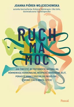 Ruch ma moc - Joanna Piórek-Wojciechowska