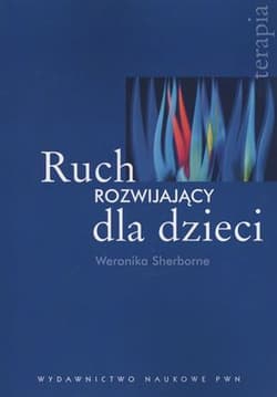 Ruch rozwijający dla dzieci - Weronika Sherborne