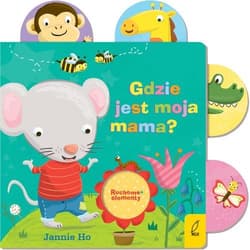 Ruchome elementy Gdzie jest moja mama? - Opracowanie Zbiorowe
