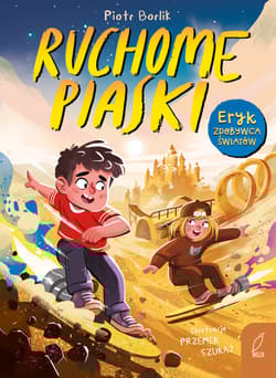 Ruchome piaski. Eryk zdobywca światów