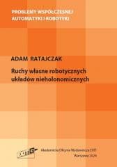 Ruchy własne robotycznych układów... - Ratajczak Adam