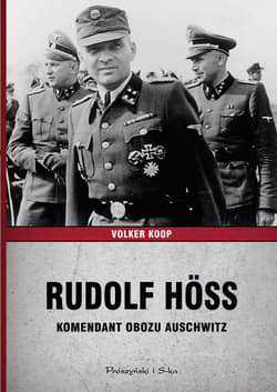 Rudolf Höss. Komendant obozu Auschwitz - ebook - Volker Koop