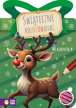 Rudolf. Świąteczne kolorowanki - Opracowanie Zbiorowe