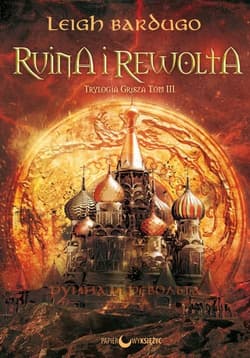 Ruina i rewolta Trylogia Grisza Tom 3