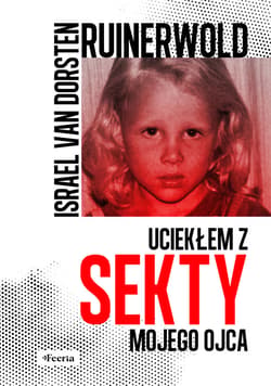 Ruinerwold. Uciekłem z sekty mojego ojca - ebook - Israel van Dorsten