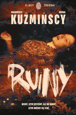 Ruiny - Michał Kuźmiński, Małgorzata  Kuźmińska