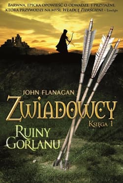 Ruiny Gorlanu Zwiadowcy Tom 1 - John Flanagan