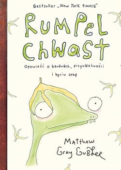 Rumpel Chwast. Opowieść o bananach, przynależności i byciu sobą - Matthew Gray Gubler