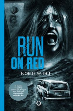 Run on Red - Noelle West Ihli