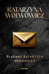 Rupert Ogrodnik T.2 Śladami zatartych wspomnień - Katarzyna Wolwowicz