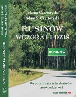 Rusinów wczoraj i dziś - Jolanta Czartoryska, Adam Czartoryski