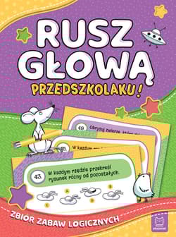 Rusz głową, przedszkolaku! Zbiór zabaw logicznych - Beata Karlik