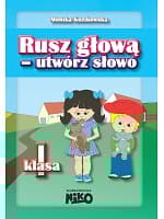Rusz głową utwórz słowo klasa 1 - Monika Kozikowska