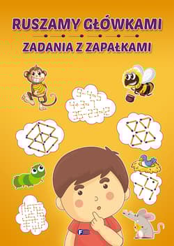 Ruszamy główkami zadania z zapałkami - Opracowanie Zbiorowe