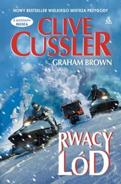 Rwący lód - Clive  Cussler, Graham Brown