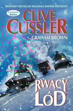 Rwący lód Wielkie Litery - Clive  Cussler, Graham Brown