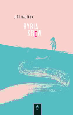 Rybia krew - Jiri Hajicek