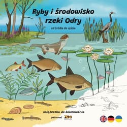 Ryby i środowisko rzeki Odry. Od źródła do ujścia - Ksenia Potępa