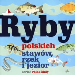 Ryby polskich stawów, rzek i jezior - Fisher Władysław