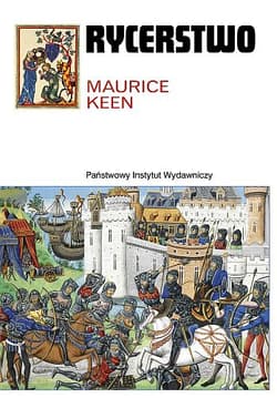 Rycerstwo - Maurice Keen