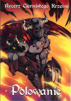Rycerz Ciernistego Krzewu Polowanie - Dawid Kuca