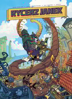 Rycerz Janek I instrukcja prawidłowego skladania ofiar zapomnianym bóstwom - Sienicki Robert, Jan Mazur