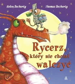 Rycerz, który nie chciał walczyć - Helen Docherty