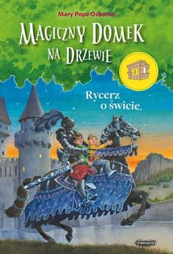 Rycerz o świcie 2 - Mary Pope Osborne