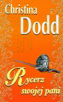 Rycerz swojej pani - Christina Dodd