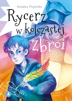 Rycerz w kolczastej zbroi - Ariadna Piepiórka