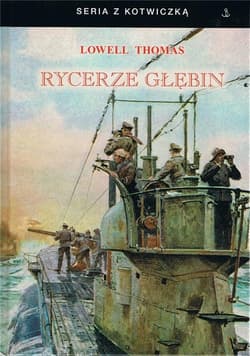 Rycerze głębin - Lowell Thomas
