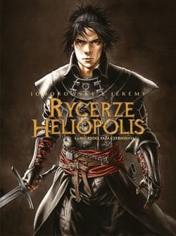 Rycerze Heliopolis 1 Nigredo, Faza czernienia - Alejandro Jodorowsky