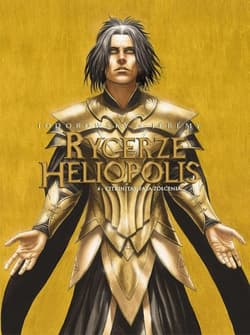 Rycerze Heliopolis T.4 Citrinitas, faza żółcienia - Alejandro Jodorowsky, Jérémy  Petiqueux