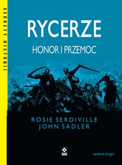 Rycerze Honor i przemoc - Serdiville Rosie