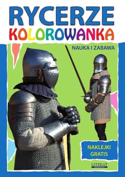 Rycerze. Kolorowanka z naklejkami - Beata Guzowska