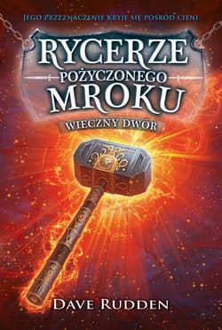 Rycerze Pożyczonego Mroku 2 Wieczny dwór