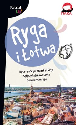 Ryga i Łotwa PASCAL LAJT - Opracowanie Zbiorowe