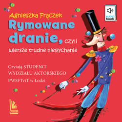Rymowane dranie, czyli wiersze trudne niesłychanie - audiobook - Agnieszka Frączek