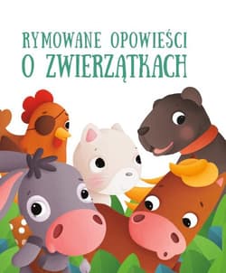 Rymowane opowieści o zwierzątkach Karinek rączy koń