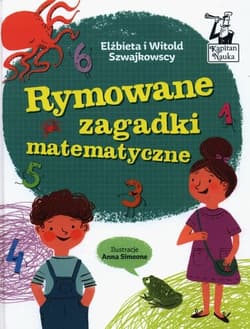 Rymowane zagadki matematyczne - Szwajkowska Elżbieta, Szwajkowski Witold