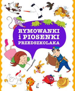 Rymowanki i piosenki przedszkolaka - Opracowanie Zbiorowe
