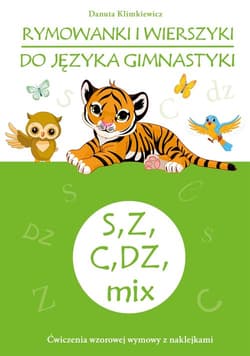 Rymowanki i wierszyki do języka gimnastyki S, Z, C, DZ, mix - Danuta Klimkiewicz