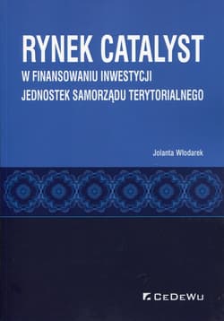 Rynek CATALYST w finansowaniu inwestycji jednostek samorządu terytorialnego