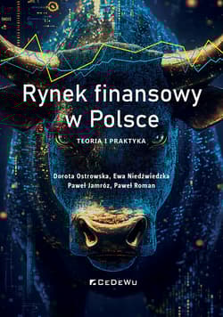 Rynek finansowy w Polsce. Teoria i praktyka - Ostrowska Dorota, Niedźwiedzka Ewa